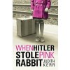 When Hitler Stole Pink Rabbit (Judith Kerr)(Brožovaná) When Hitler Stole Pink Rabbit (Judith Kerr)(Brožovaná)
