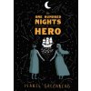 The One Hundred Nights of Hero: A Graphic Novel (Isabel Greenberg)(Pevná) The One Hundred Nights of Hero: A Graphic Novel (Isabel Greenberg)(Pevná)