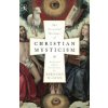 Essential Writings of Christian Mysticism Essential Writings of Christian Mysticism