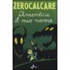 Dimentica il mio nome Dimentica il mio nome