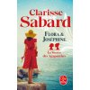 Flora et Joséphine (Le Secret des agapanthes, Tome 1) (Clarisse Sabard)(Brožovaná) Flora et Joséphine (Le Secret des agapanthes, Tome 1) (Clarisse Sabard)(Brožovaná)