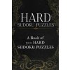 Hard Sudoku Puzzles: A book of 300 HARD SUDOKU Puzzles (Princess Puzzles)(Brožovaná) Hard Sudoku Puzzles: A book of 300 HARD SUDOKU Puzzles (Princess Puzzles)(Brožovaná)