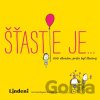 Šťastie je… - Lisa Swerling, Ralph Lazar Šťastie je… - Lisa Swerling, Ralph Lazar