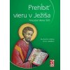 Prehĺbiť vieru v Ježiša (Krzysztof Wons) Prehĺbiť vieru v Ježiša (Krzysztof Wons)