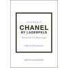 The Little Book of Chanel by Lagerfeld: The Story of the Iconic Fashion Designer (Baxter-Wright Emma)