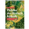 Polsko na čtyřech kolech - Mikolaj Gospodarek Polsko na čtyřech kolech - Mikolaj Gospodarek