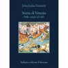 Storia di Venezia. Dalle origini al 1400 Storia di Venezia. Dalle origini al 1400