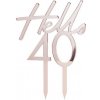 Ginger Ray ZÁPICH do torty Hello 40 Rose Gold 13x10cm Ginger Ray ZÁPICH do torty Hello 40 Rose Gold 13x10cm