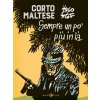 Corto Maltese. Sempre un po' più in là (Hugo Pratt)(Brožovaná) Corto Maltese. Sempre un po' più in là (Hugo Pratt)(Brožovaná)