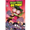 Mladí Titáni do toho! 2: Boj o pizzu! - kolektiv Mladí Titáni do toho! 2: Boj o pizzu! - kolektiv