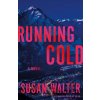 Running Cold - Susan Walter Running Cold - Susan Walter