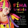 Fíha tralala a kamaráti - CD Fíha tralala a kamaráti - CD