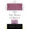 The Heart of Matter (Pierre Teilhard de Chardin,De Chardin Teilhard De Chardin,Teilhard De Chardin)(Brožovaná) The Heart of Matter (Pierre Teilhard de Chardin,De Chardin Teilhard De Chardin,Teilhard De Chardin)(Brožovaná)