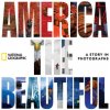 AMER THE BEAUTIFUL (National Geographic)(Pevná) AMER THE BEAUTIFUL (National Geographic)(Pevná)