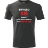 Tričko trvalo 18 rokov grafitové