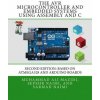 The AVR Microcontroller and Embedded Systems Using Assembly and C: Using Arduino Uno and Atmel Studio (Sepehr Naimi)(Brožovaná) The AVR Microcontroller and Embedded Systems Using Assembly and C: Using Arduino Uno and Atmel Studio (Sepehr Naimi)(Brožovaná)