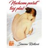 Nechcem počuť tvoj plač - Simona Rošková Nechcem počuť tvoj plač - Simona Rošková