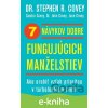 E-kniha 7 návykov dobre fungujúcich manželstiev - Stephen R. Covey, Sandra Covey, John Covey, Jane Covey E-kniha 7 návykov dobre fungujúcich manželstiev - Stephen R. Covey, Sandra Covey, John Covey, Jane Covey