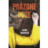 Prázdne duše - Ivana Ondriová Prázdne duše - Ivana Ondriová