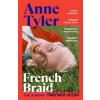 French Braid - Anne Tyler French Braid - Anne Tyler