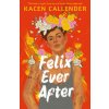 Felix Ever After Felix Ever After