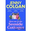 Meet Me at the Seaside Cottages - Jenny Colgan Meet Me at the Seaside Cottages - Jenny Colgan