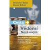 Cesta/Vědomí Nová měna - Brandon Bays, Kevin Billet Cesta/Vědomí Nová měna - Brandon Bays, Kevin Billet