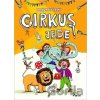 Cirkus jede - Obrázkové čtení - Pierot Cirkus jede - Obrázkové čtení - Pierot