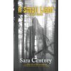 A Small Light & Other Stories (Sara Century)(Brožovaná) A Small Light & Other Stories (Sara Century)(Brožovaná)