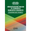 Ošetrovateľský proces vo vybraných klinických odboroch - Ľubica Libová, Slezáková Zuzana, Hilda Balková Ošetrovateľský proces vo vybraných klinických odboroch - Ľubica Libová, Slezáková Zuzana, Hilda Balková