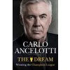 The Dream - Carlo Ancelotti, Ebury Publishing The Dream - Carlo Ancelotti, Ebury Publishing