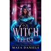 Witch Please Witch Please