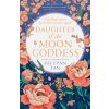 Daughter of the Moon Goddess - Sue Lynn Tan Daughter of the Moon Goddess - Sue Lynn Tan