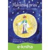 E-kniha Malušenký princ - Antoine de Saint-Exupéry, Cyril Škarnétka, Francka Kubíkova, František Pavlica (ilustrácie) E-kniha Malušenký princ - Antoine de Saint-Exupéry, Cyril Škarnétka, Francka Kubíkova, František Pavlica (ilustrácie)