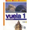 Vuela 1/A1: Libro del Alumno - Ángeles María Martínez Álvarez Vuela 1/A1: Libro del Alumno - Ángeles María Martínez Álvarez