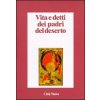 Vita e detti dei Padri del deserto (Kniha) Vita e detti dei Padri del deserto (Kniha)