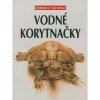 Vodné korytnačky Zvieratá u nás doma