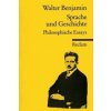 Sprache und Geschichte (Walter Benjamin)() Sprache und Geschichte (Walter Benjamin)()