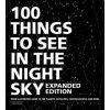 100 Things to See in the Night Sky, Expanded Edition (Pevná) 100 Things to See in the Night Sky, Expanded Edition (Pevná)