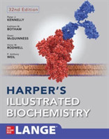 Harpers Illustrated Biochemistry, Thirty-Second Edition Kennelly Peter