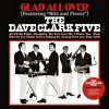THE DAVE CLARK FIVE - GLAD ALL OVER LP (1VINYL) THE DAVE CLARK FIVE - GLAD ALL OVER LP (1VINYL)