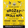 Hrozby sú všade okolo nás - David O´Doherty Hrozby sú všade okolo nás - David O´Doherty