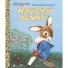 Richard Scarry's Naughty Bunny (Richard Scarry)(Pevná) Richard Scarry's Naughty Bunny (Richard Scarry)(Pevná)