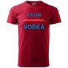 Sablio Tričko s potlačou V is for Vodka - červené 5XL Sablio Tričko s potlačou V is for Vodka - červené 5XL