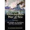 Russo-Japanese War at Sea Volume 2 (Vladimir Semenoff)(Pevná) Russo-Japanese War at Sea Volume 2 (Vladimir Semenoff)(Pevná)