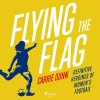 Flying the Flag (EN) - Carrie Dunn Flying the Flag (EN) - Carrie Dunn