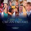Chamber Music: Organ dreams - Chamber Music Chamber Music: Organ dreams - Chamber Music