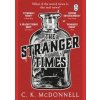 The Stranger Times - C. K. McDonnell, Penguin The Stranger Times - C. K. McDonnell, Penguin