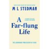 A Far-flung Life A Far-flung Life