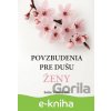 E-kniha Povzbudenia pre dušu ženy - Soňa Vancáková E-kniha Povzbudenia pre dušu ženy - Soňa Vancáková